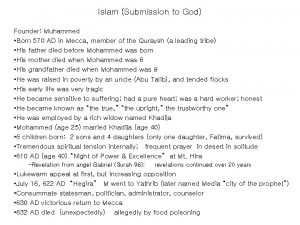 Islam Submission to God Founder Muhammed Born 570
