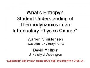 Whats Entropy Student Understanding of Thermodynamics in an