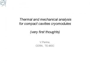 Thermal and mechanical analysis for compact cavities cryomodules