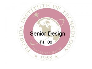 Senior Design Fall 08 Team Registration Registration provides