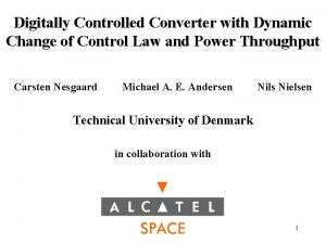 Digitally Controlled Converter with Dynamic Change of Control