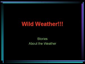 Wild weather story