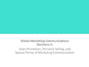 Global Marketing Communications Decisions II Sales Promotion Personal