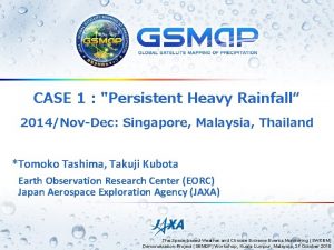 CASE 1 Persistent Heavy Rainfall 2014NovDec Singapore Malaysia