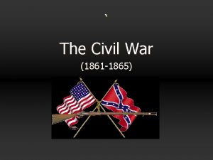 The Civil War 1861 1865 Battle of Ft