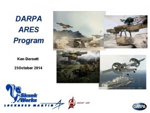 DARPA ARES Program Ken Dorsett 25 October 2014