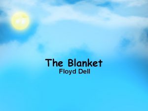 The blanket by floyd dell setting
