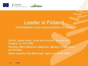 Leader in Finland Administration and implementation of Axis