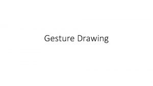 Gesture exercises Gesture exercises