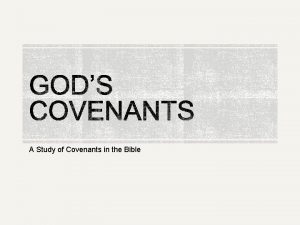 A Study of Covenants in the Bible v