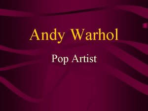 Andy Warhol Pop Artist Andy Warhol 1928 1987