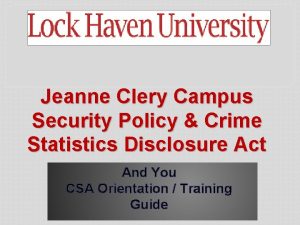 Jeanne Clery Campus Security Policy Crime Statistics Disclosure