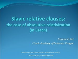 Slavic relative clauses the case of absolutive relativization