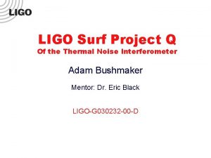 Ligo surf Ligo surf