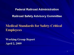 Federal Railroad Administration Railroad Safety Advisory Committee Medical