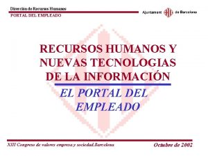 Direccin de Recursos Humanos PORTAL DEL EMPLEADO RECURSOS