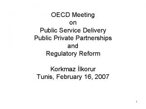 OECD Meeting on Public Service Delivery Public Private