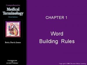 CHAPTER 1 Word Building Rules Word Building Rules