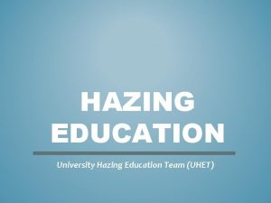 Hidden harm hazing