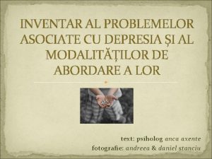 INVENTAR AL PROBLEMELOR ASOCIATE CU DEPRESIA I AL