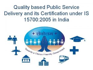 Service delivery certification