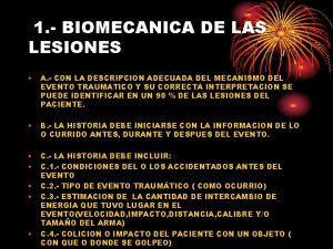 1 BIOMECANICA DE LAS LESIONES A CON LA