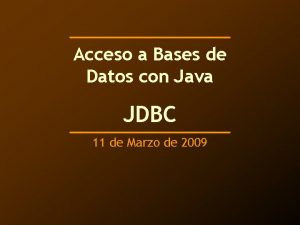 Acceso a Bases de Datos con Java JDBC