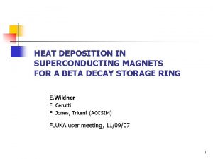 HEAT DEPOSITION IN SUPERCONDUCTING MAGNETS FOR A BETA HEAT DEPOSITION IN SUPERCONDUCTING MAGNETS FOR A BETA