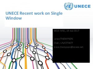 UNECE Recent work on Single Window WCO IMSC