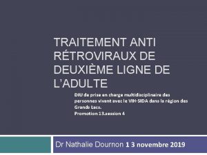 TRAITEMENT ANTI RTROVIRAUX DE DEUXIME LIGNE DE LADULTE