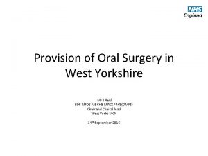 Provision of Oral Surgery in West Yorkshire Mr