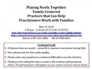 Playing Nicely Together FamilyCentered Practices that Can Help