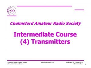 Chelmsford Amateur Radio Society Intermediate Course 4 Transmitters
