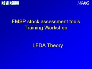 FMSP stock assessment tools Training Workshop LFDA Theory