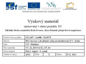 Vukov materil zpracovan v rmci projektu EU Zkladn