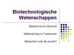 Biotechnologische wetenschappen