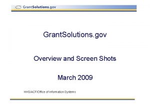 Grant Solutions gov Overview and Screen Shots March