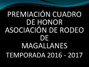 PREMIACIN CUADRO DE HONOR ASOCIACIN DE RODEO DE