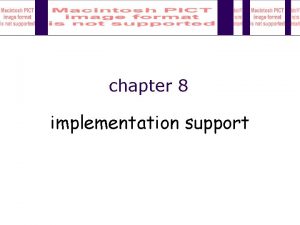 chapter 8 implementation support Implementation support programming tools