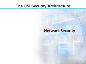What is the osi security architecture?