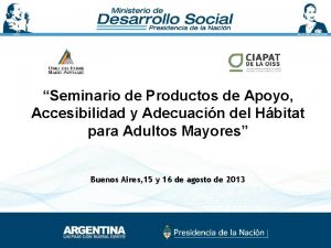 Seminario de Productos de Apoyo Accesibilidad y Adecuacin