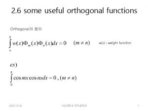2 6 some useful orthogonal functions Orthogonal wx