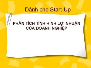 Dnh cho StartUp PH N TCH TNH HNH