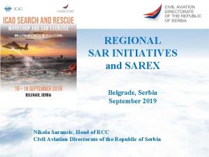 REGIONAL SAR INITIATIVES and SAREX Belgrade Serbia September