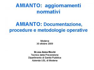 AMIANTO aggiornamenti normativi AMIANTO Documentazione procedure e metodologie