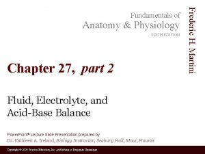 Anatomy Physiology SIXTH EDITION Chapter 27 part 2