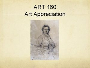 ART 160 Art Appreciation Syllabus Instructor Jenessa Kenway