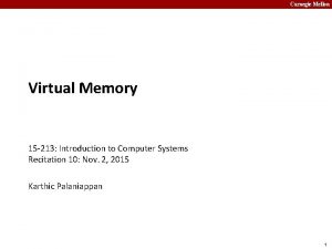 Carnegie Mellon Virtual Memory 15 213 Introduction to