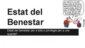 Estat del Benestar Estat del benestar per a