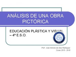 ANLISIS DE UNA OBRA PICTRICA EDUCACIN PLSTICA Y